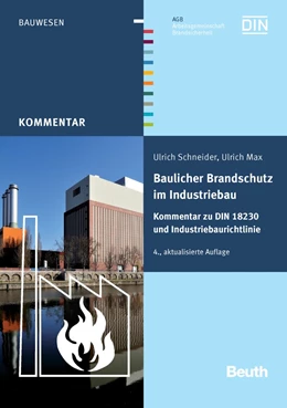 Abbildung von Max / Schneider | Baulicher Brandschutz im Industriebau | 4. Auflage | 2016 | beck-shop.de