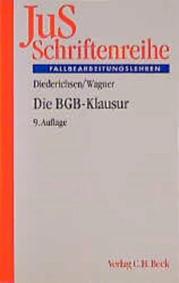 Abbildung von Diederichsen / Wagner | Die BGB-Klausur | 9. Auflage | 1997 | Band 1 | beck-shop.de