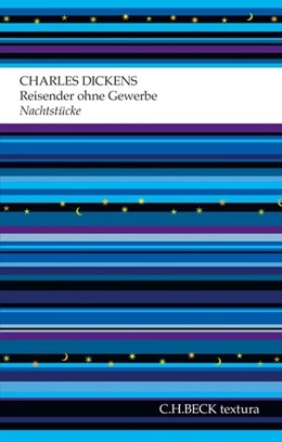Abbildung von Dickens, Charles | Reisender ohne Gewerbe | 1. Auflage | 2012 | beck-shop.de