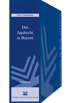 Abbildung von Frank / Käsewieter | Das Jagdrecht in Bayern | 1. Auflage | 2015 | beck-shop.de