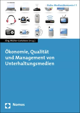 Abbildung von Müller-Lietzkow | Ökonomie, Qualität und Management von Unterhaltungsmedien | 1. Auflage | 2012 | 1 | beck-shop.de