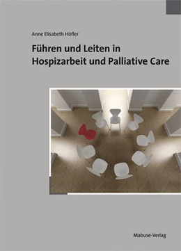 Abbildung von Höfler | Führen und Leiten in Hospizarbeit und Palliative Care | 1. Auflage | 2012 | beck-shop.de