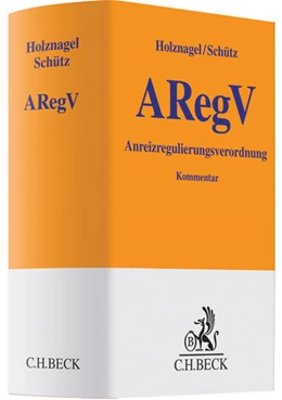 Abbildung von Holznagel / Schütz | ARegV | 1. Auflage | 2013 | beck-shop.de