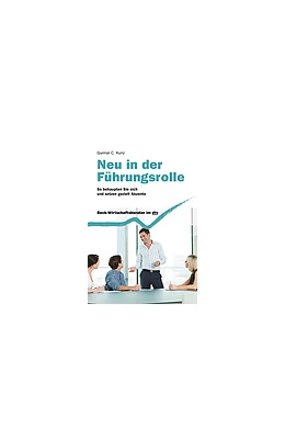 Abbildung von Kunz | Neu in der Führungsrolle | 1. Auflage | 2012 | 50930 | beck-shop.de