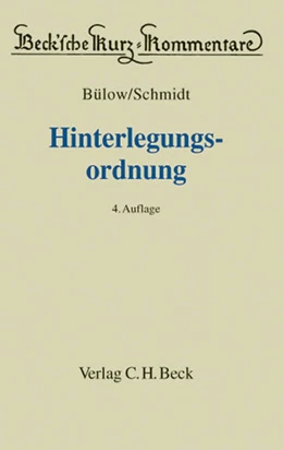 Abbildung von Bülow / Schmidt | Hinterlegungsordnung | 4. Auflage | 2005 | Band 36 | beck-shop.de