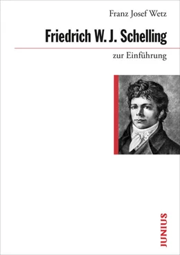 Abbildung von Wetz | Friedrich W. J. Schelling zur Einführung | 1. Auflage | 2023 | beck-shop.de
