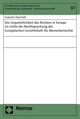 Abbildung von Steinfatt | Die Unparteilichkeit des Richters in Europa im Lichte der Rechtsprechung des Europäischen Gerichtshofs für Menschenrechte | 1. Auflage | 2012 | 87 | beck-shop.de