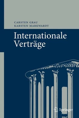 Abbildung von Grau / Markwardt | Internationale Verträge | 1. Auflage | 2011 | beck-shop.de