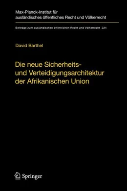 Abbildung von Barthel | Die neue Sicherheits- und Verteidigungsarchitektur der Afrikanischen Union | 1. Auflage | 2011 | beck-shop.de