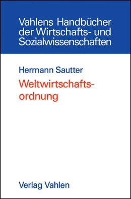Abbildung von Sautter | Weltwirtschaftsordnung | 1. Auflage | 2004 | beck-shop.de